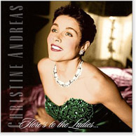 Christine Andreas: Here's to the Ladies CD Image