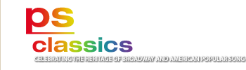 ps classics - celebrating the heritage of broadway and american popular song